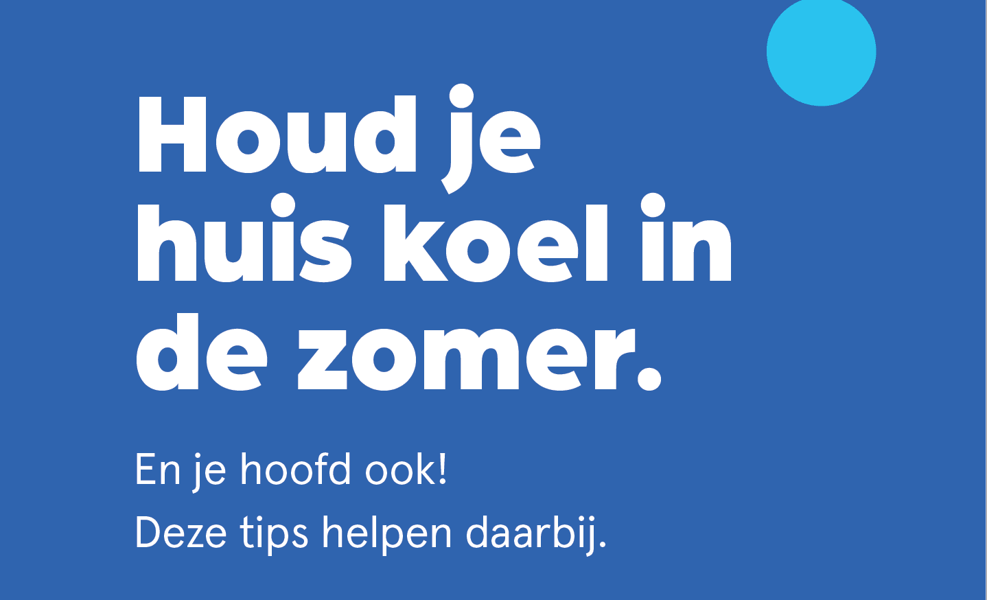 Banner Houd je huis koel in de zomer